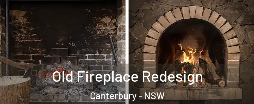 Old Fireplace Redesign Canterbury - NSW