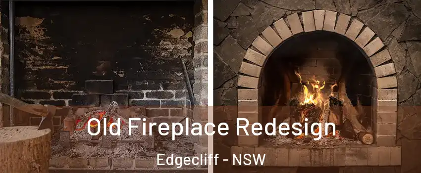 Old Fireplace Redesign Edgecliff - NSW