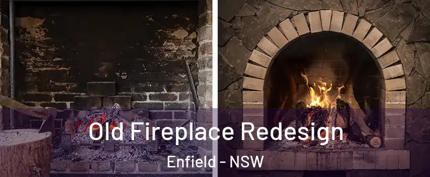 Old Fireplace Redesign Enfield - NSW