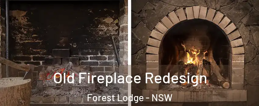  Old Fireplace Redesign Forest Lodge - NSW