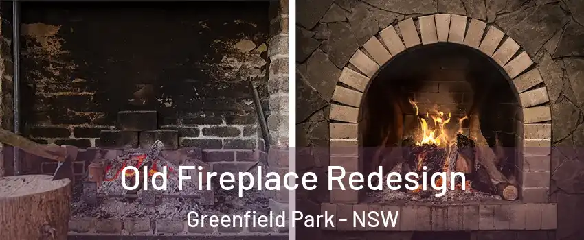 Old Fireplace Redesign Greenfield Park - NSW