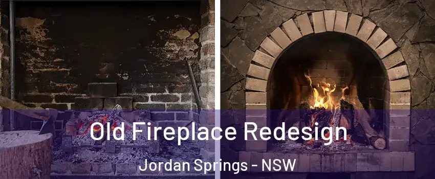 Old Fireplace Redesign Jordan Springs - NSW
