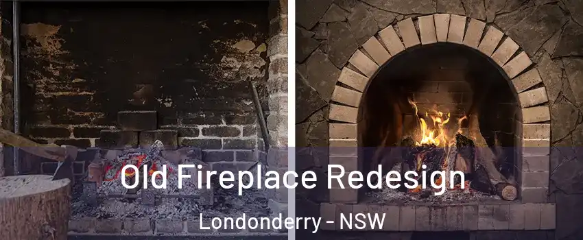 Old Fireplace Redesign Londonderry - NSW