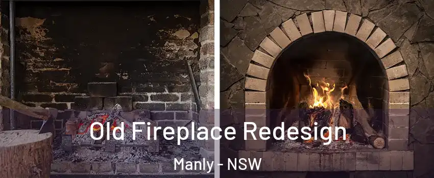 Old Fireplace Redesign Manly - NSW