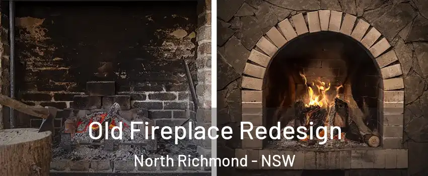 Old Fireplace Redesign North Richmond - NSW