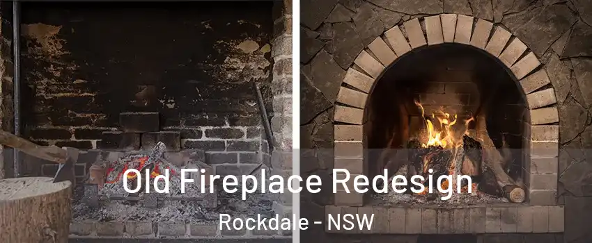 Old Fireplace Redesign Rockdale - NSW