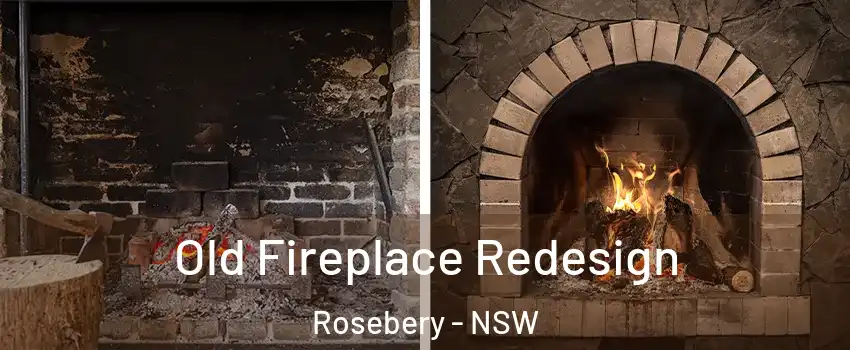 Old Fireplace Redesign Rosebery - NSW