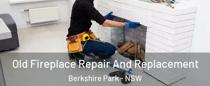 Old Fireplace Repair And Replacement Berkshire Park - NSW