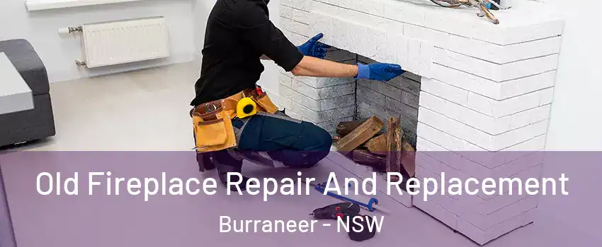  Old Fireplace Repair And Replacement Burraneer - NSW
