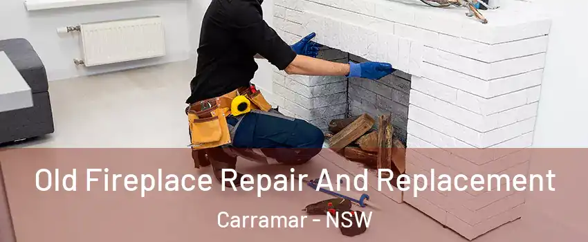 Old Fireplace Repair And Replacement Carramar - NSW