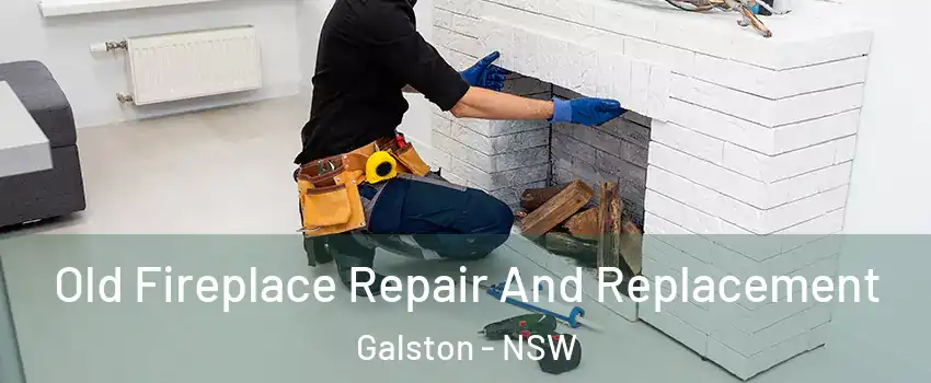 Old Fireplace Repair And Replacement Galston - NSW