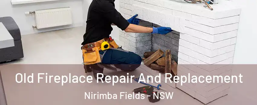 Old Fireplace Repair And Replacement Nirimba Fields - NSW