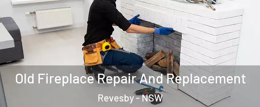 Old Fireplace Repair And Replacement Revesby - NSW