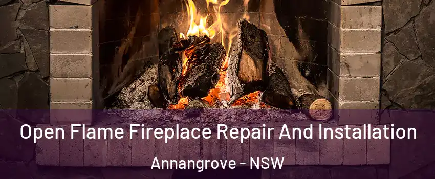 Open Flame Fireplace Repair And Installation Annangrove - NSW