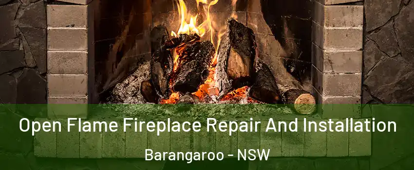 Open Flame Fireplace Repair And Installation Barangaroo - NSW