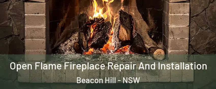  Open Flame Fireplace Repair And Installation Beacon Hill - NSW