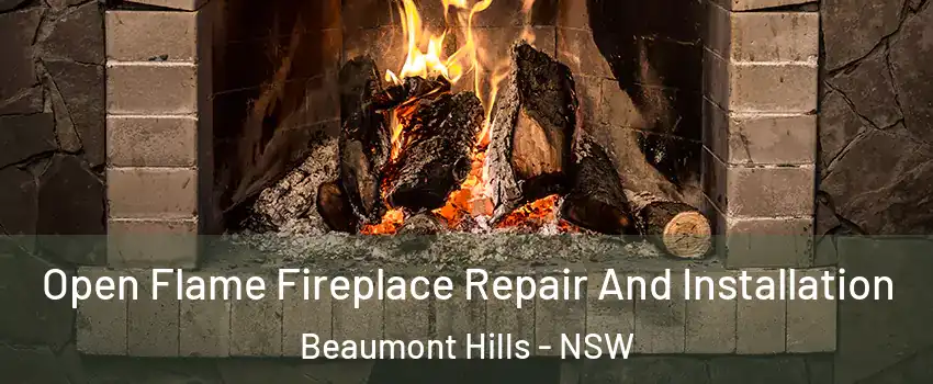 Open Flame Fireplace Repair And Installation Beaumont Hills - NSW