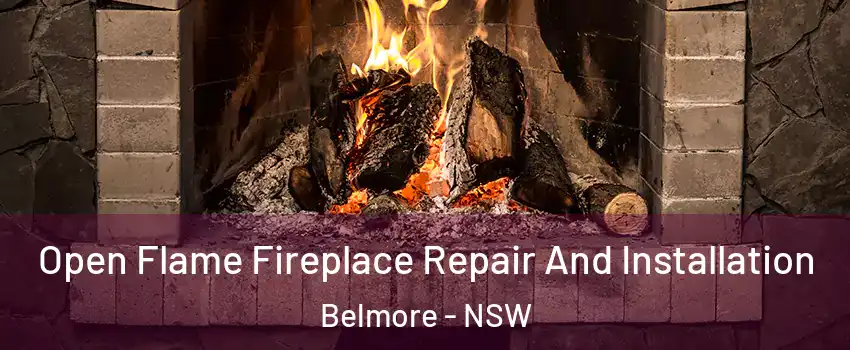 Open Flame Fireplace Repair And Installation Belmore - NSW