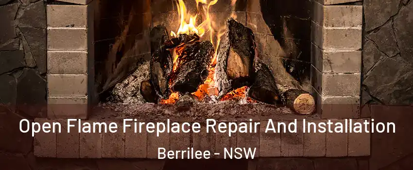 Open Flame Fireplace Repair And Installation Berrilee - NSW