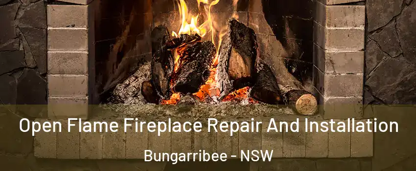 Open Flame Fireplace Repair And Installation Bungarribee - NSW