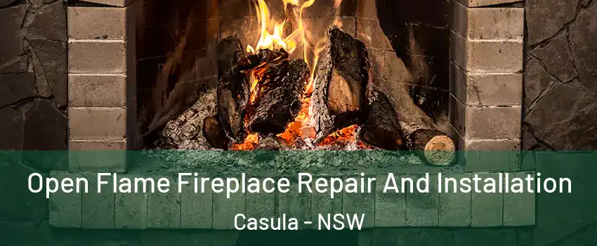 Open Flame Fireplace Repair And Installation Casula - NSW