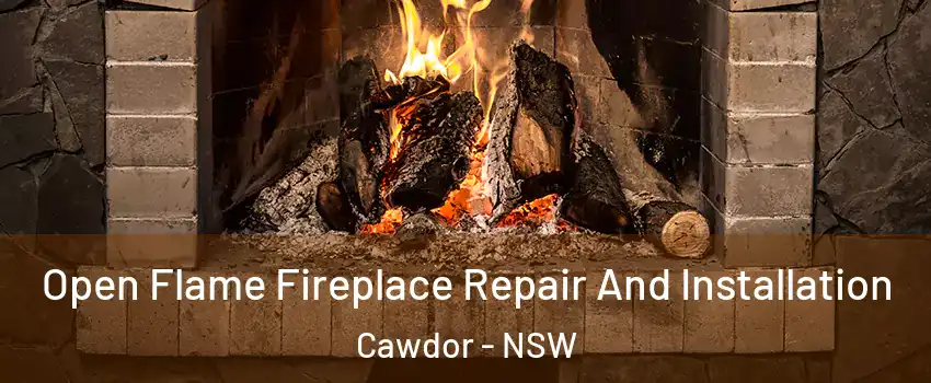 Open Flame Fireplace Repair And Installation Cawdor - NSW