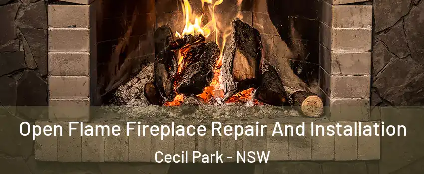 Open Flame Fireplace Repair And Installation Cecil Park - NSW
