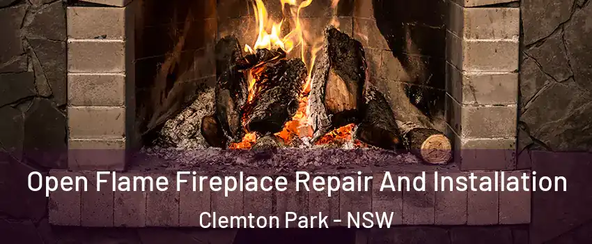 Open Flame Fireplace Repair And Installation Clemton Park - NSW