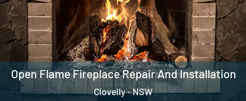 Open Flame Fireplace Repair And Installation Clovelly - NSW