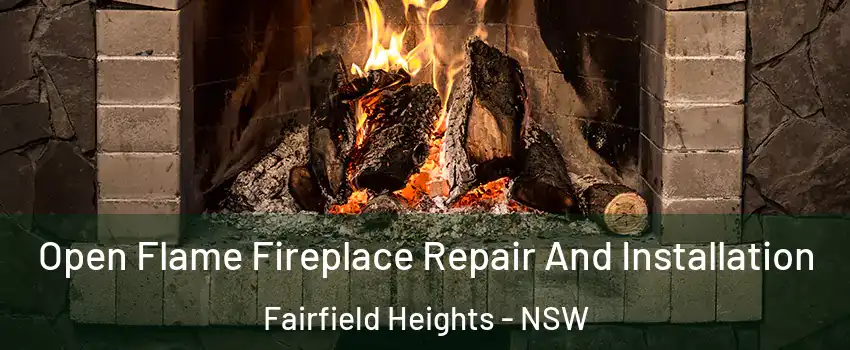 Open Flame Fireplace Repair And Installation Fairfield Heights - NSW