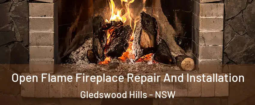 Open Flame Fireplace Repair And Installation Gledswood Hills - NSW