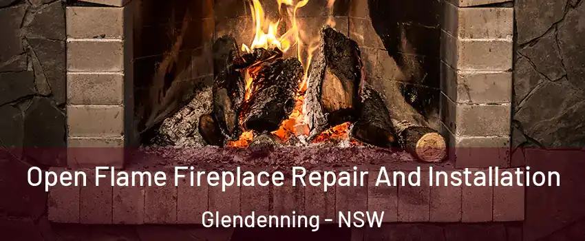 Open Flame Fireplace Repair And Installation Glendenning - NSW
