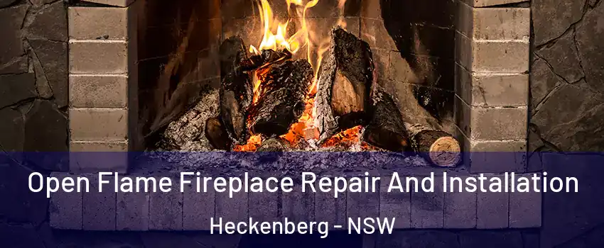 Open Flame Fireplace Repair And Installation Heckenberg - NSW