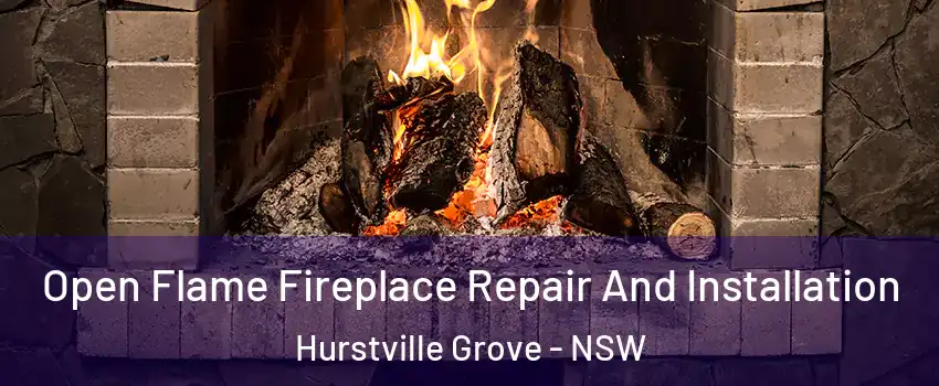 Open Flame Fireplace Repair And Installation Hurstville Grove - NSW