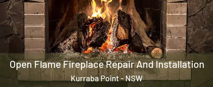 Open Flame Fireplace Repair And Installation Kurraba Point - NSW