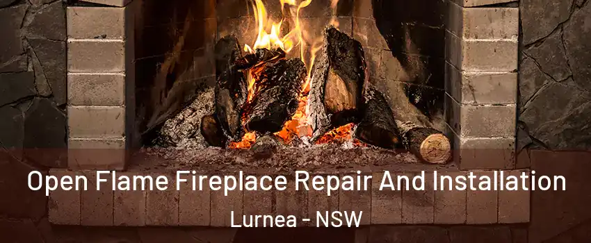 Open Flame Fireplace Repair And Installation Lurnea - NSW