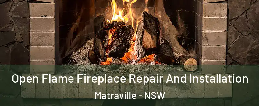 Open Flame Fireplace Repair And Installation Matraville - NSW