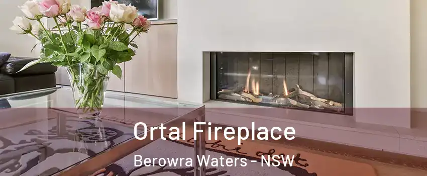 Ortal Fireplace Berowra Waters - NSW