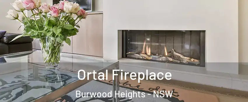 Ortal Fireplace Burwood Heights - NSW