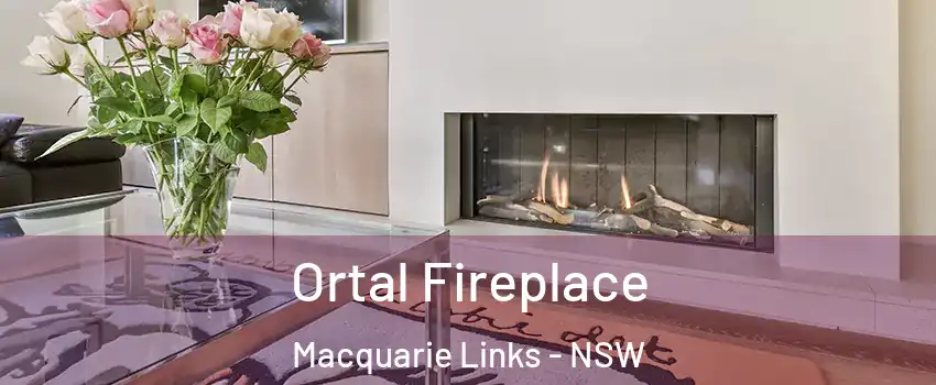 Ortal Fireplace Macquarie Links - NSW