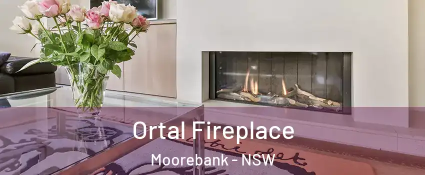 Ortal Fireplace Moorebank - NSW