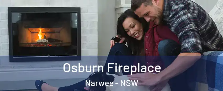 Osburn Fireplace Narwee - NSW