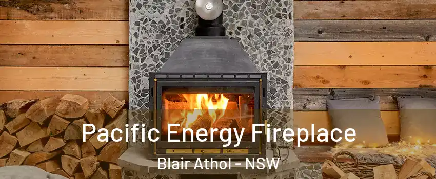 Pacific Energy Fireplace Blair Athol - NSW