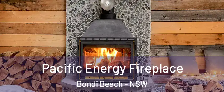 Pacific Energy Fireplace Bondi Beach - NSW