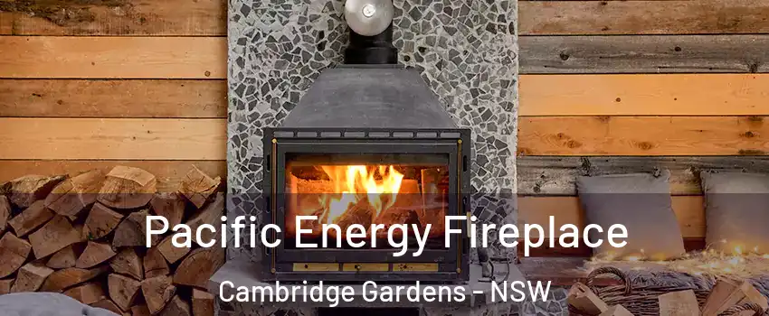 Pacific Energy Fireplace Cambridge Gardens - NSW