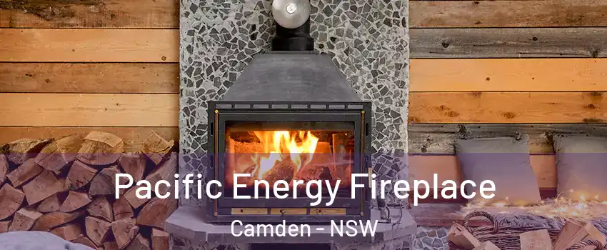 Pacific Energy Fireplace Camden - NSW