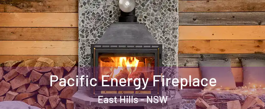 Pacific Energy Fireplace East Hills - NSW