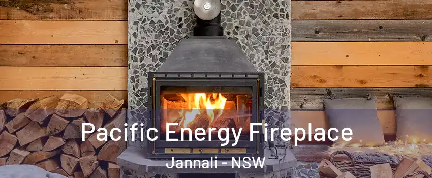 Pacific Energy Fireplace Jannali - NSW