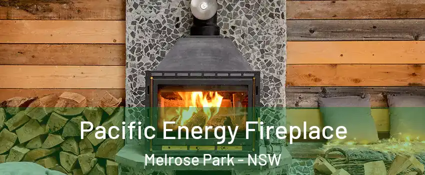 Pacific Energy Fireplace Melrose Park - NSW