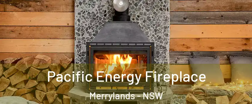 Pacific Energy Fireplace Merrylands - NSW
